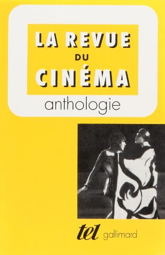 La Revue du cinéma : anthologie