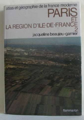 atlas et géographie de la france moderne - paris et la région d'Île-de-france - 2 volumes de 239 pag