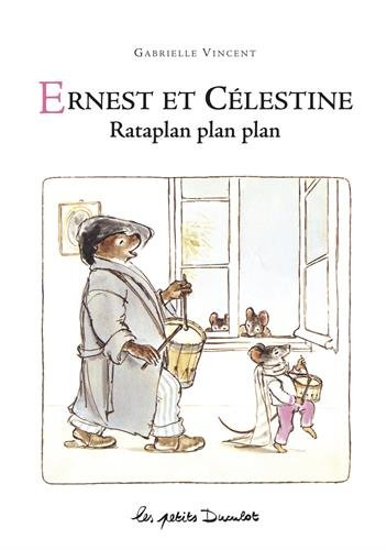 Ernest et Célestine : rataplan plan plan