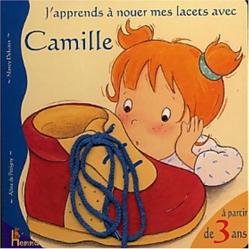 J'apprends à nouer mes lacets avec Camille