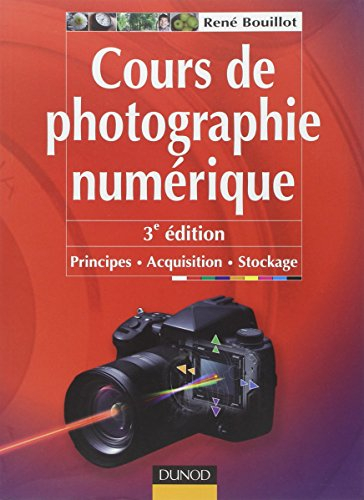 Cours de photographie numérique : principes, acquisition, stockage