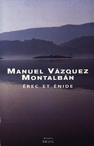 Erec et Enide - Manuel Vazquez Montalban