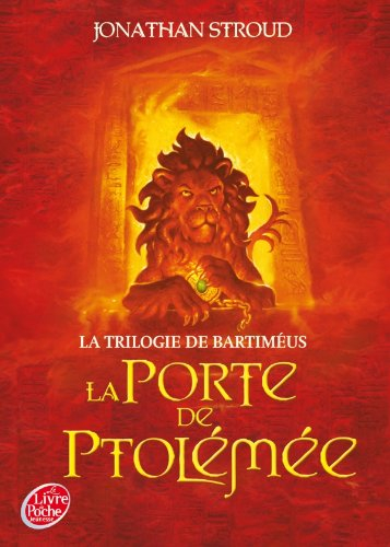 La trilogie de Bartiméus. Vol. 3. La porte de Ptolémée