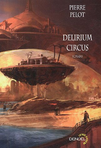 Delirium circus : romans