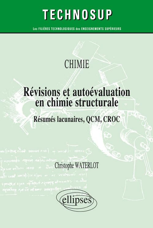 Chimie : révisions et autoévaluation en chimie structurale : résumés lacunaires, QCM, CROC