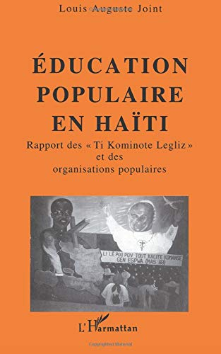 Education populaire en Haïti : rapport des Ti Kominote Legliz et des organisations populaires