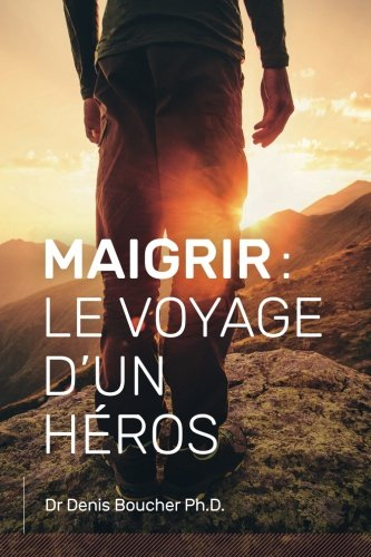 Maigrir : Le voyage d'un héros