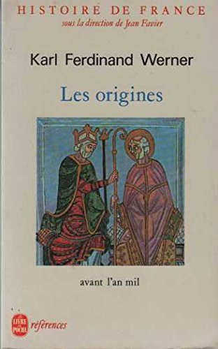 Histoire de France. Vol. 1. Les Origines : avant l'an mil