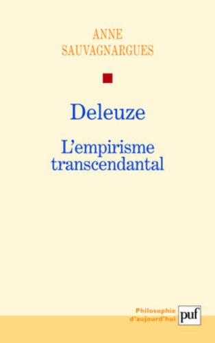 Deleuze : l'empirisme transcendantal