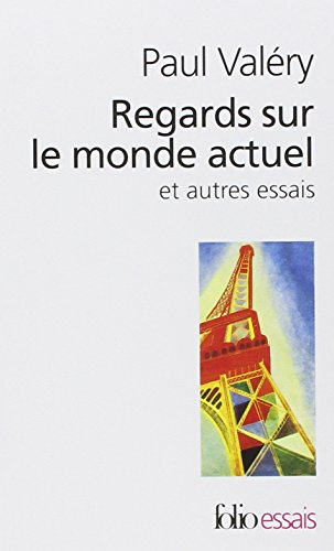 Regards sur le monde actuel et autres essais