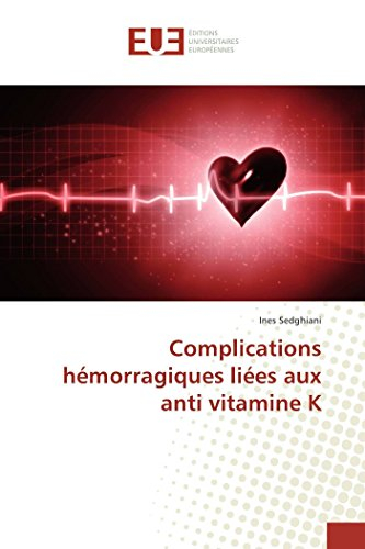 Complications hémorragiques liées aux anti vitamine K