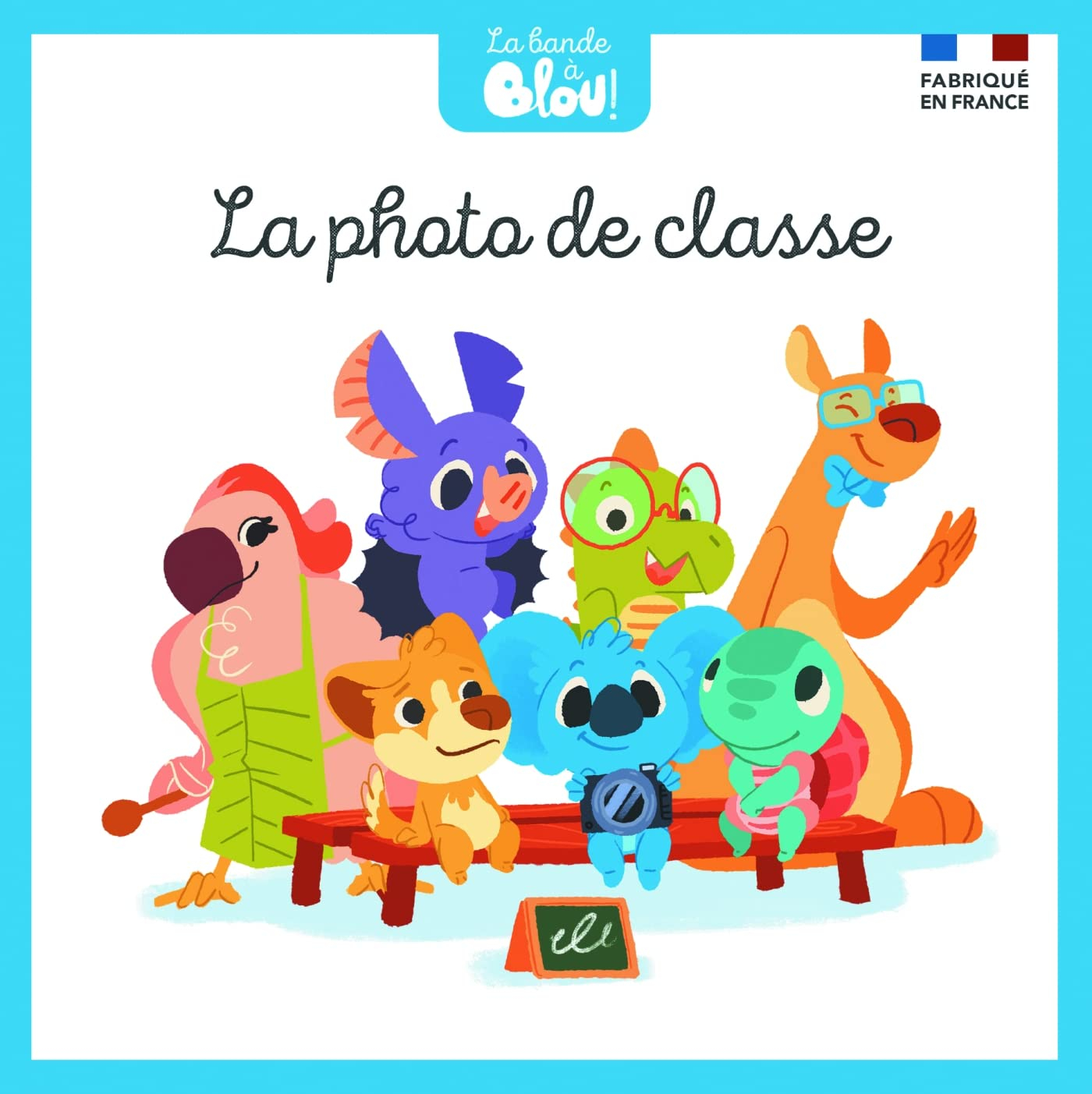La bande à Blou !. Vol. 1. La photo de classe