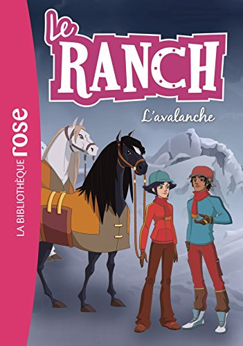 Le ranch. Vol. 21. L'avalanche