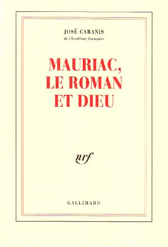 Mauriac, le roman et Dieu