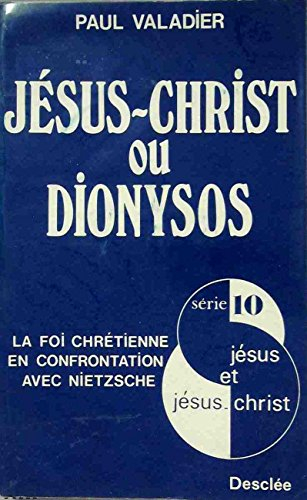 jésus-christ ou dionysos