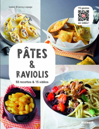 Pâtes & raviolis : 50 recettes & 15 vidéos