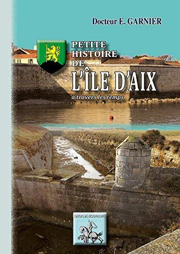 Petite histoire de l'île d'Aix à travers les temps
