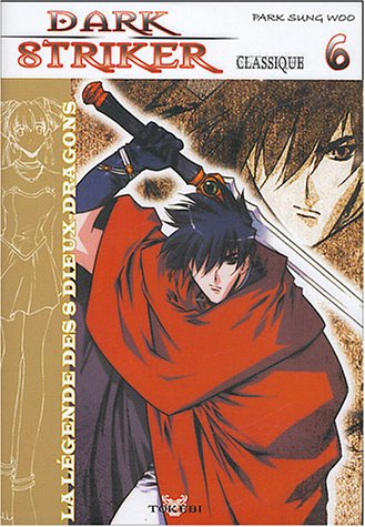 Dark striker. Vol. 6