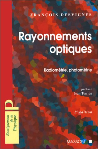 Rayonnements optiques : radiométrie, photométrie