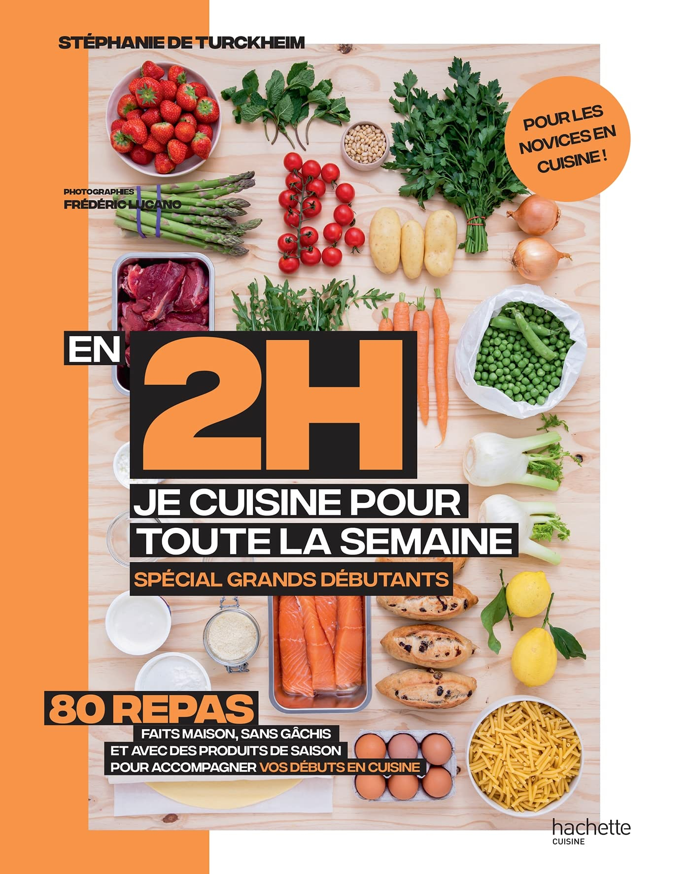 En 2 h, je cuisine pour toute la semaine : 80 repas faits maison, sans gâchis et avec des produits d
