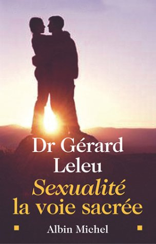 Sexualité, la voie sacrée