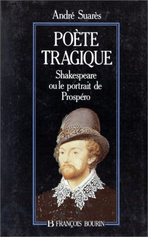Poète tragique, Shakespeare ou le Portrait de Prospéro