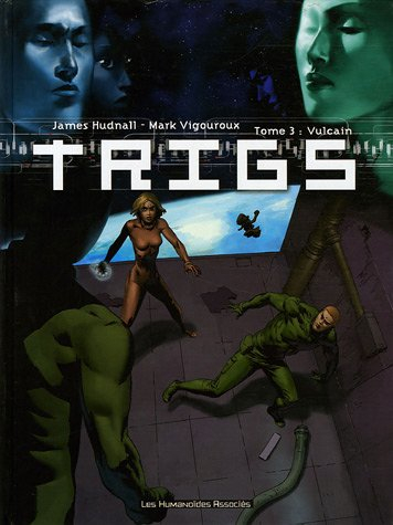 Trigs. Vol. 3. Vulcain