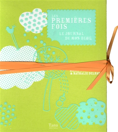 Les premières fois : le journal de mon bébé de 0 à 24 mois