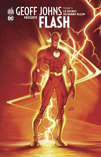 Geoff Johns présente Flash. Vol. 5. Le secret de Barry Allen