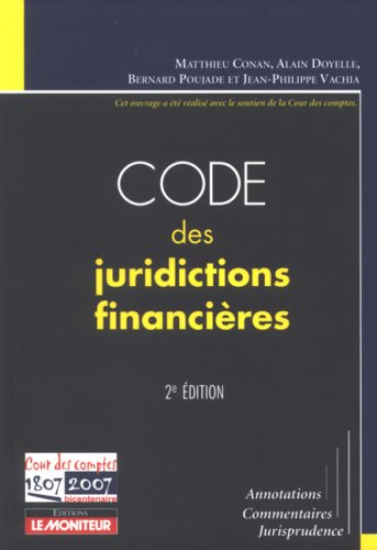 Code des juridictions financières : annotations, commentaires, jurisprudence
