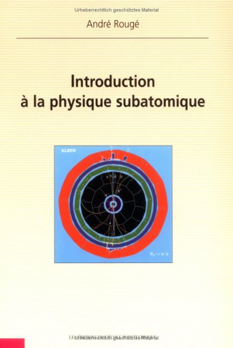 Introduction à la physique subatomique