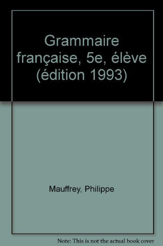 grammaire française, 5e, élève (édition 1993)
