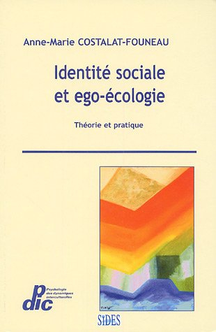 Identité sociale et égo-écologie : théorie et pratique