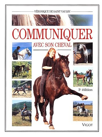 communiquer avec son cheval. 3ème édition