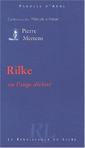 Rilke ou L'ange déchiré