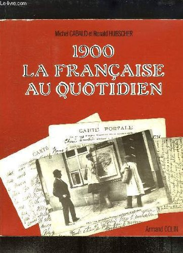 1900 : la France au quotidien