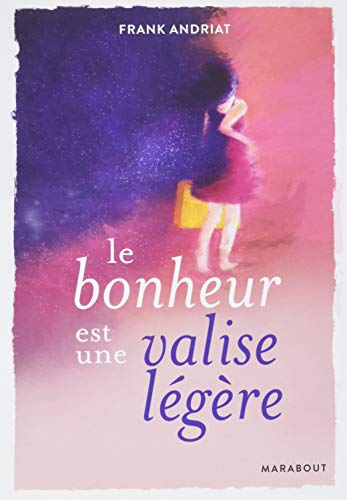 Le bonheur est une valise légère