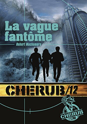 Cherub. Vol. 12. La vague fantôme