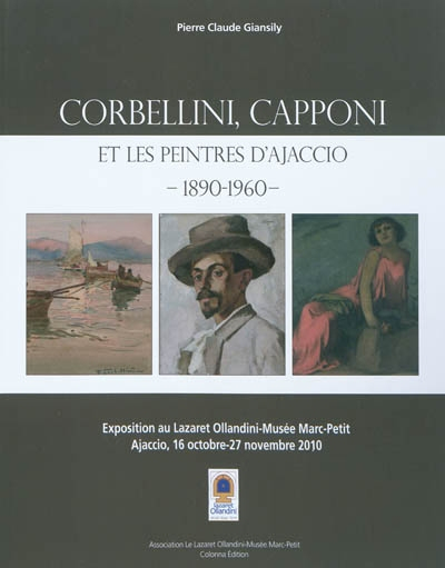 Corbellini, Capponi et les peintres d'Ajaccio, 1890-1960 : exposition au Lazaret Ollandini-Musée Mar