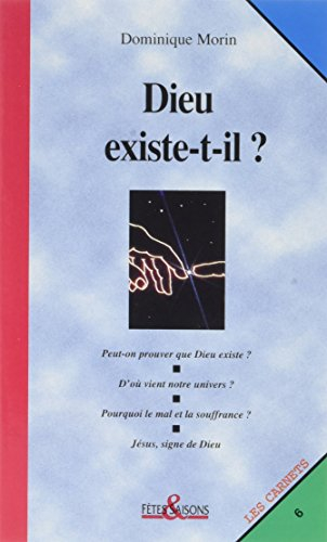 Dieu existe-t-il ?