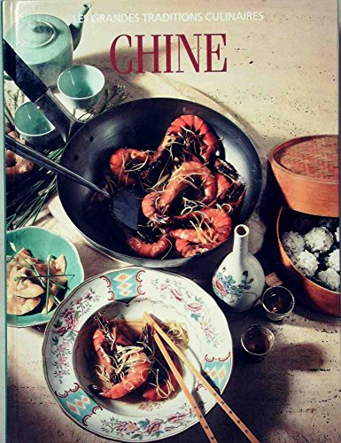 les grandes traditions culinaires, chine