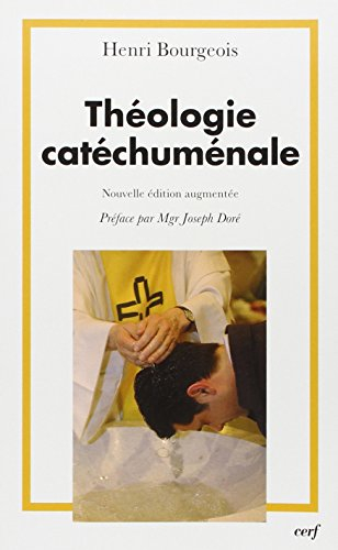 Théologie catéchuménale : à propos de la nouvelle évangélisation