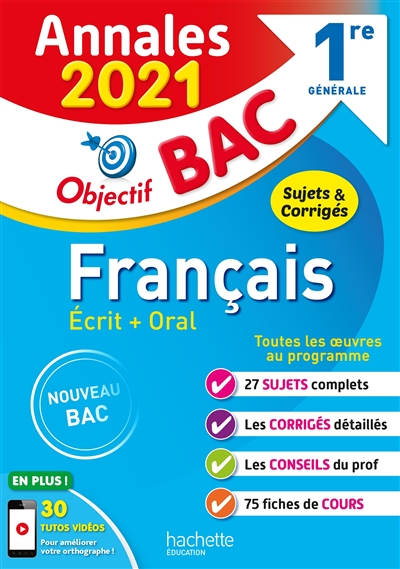 Français écrit + oral 1re générale : annales 2021, sujets & corrigés : nouveau bac
