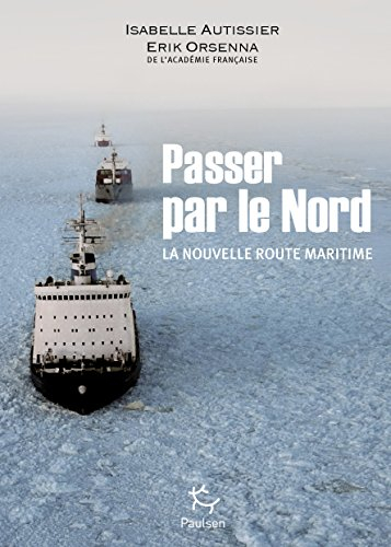 Passer par le Nord : la nouvelle route maritime