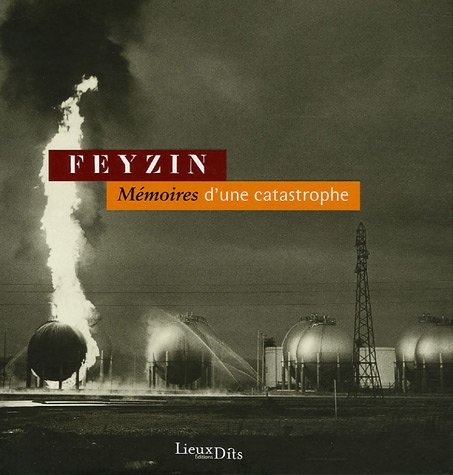 Feyzin, mémoires d'une catastrophe