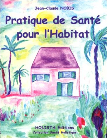 Pratique de santé pour l'habitat