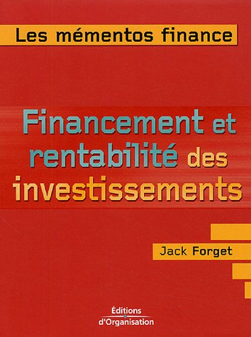 Financement et rentabilité des investissements : maximiser les revenus des investissements