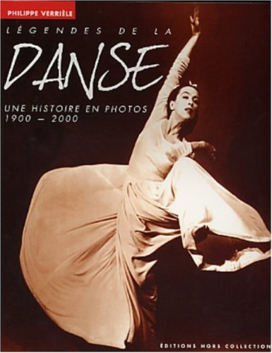 Légendes de la danse : une histoire en photos, 1900-2000