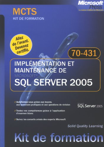 Implémentation et maintenance de SQL Server 2005 : examen 70-431