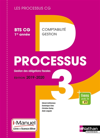 Processus 3, gestion des obligations fiscales : BTS CG 1re année : livre + licence élève